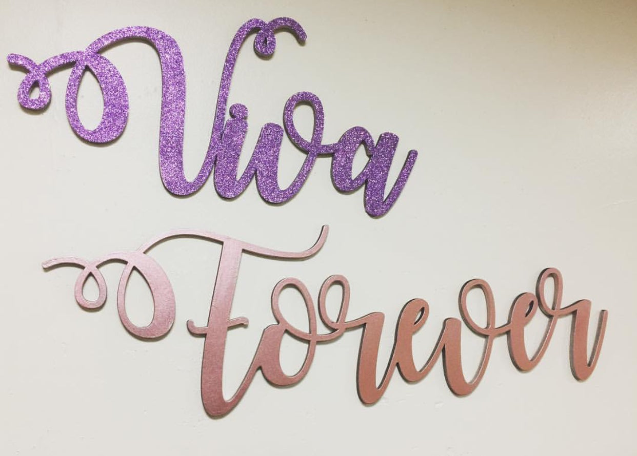 Script Signage - Viva Forever